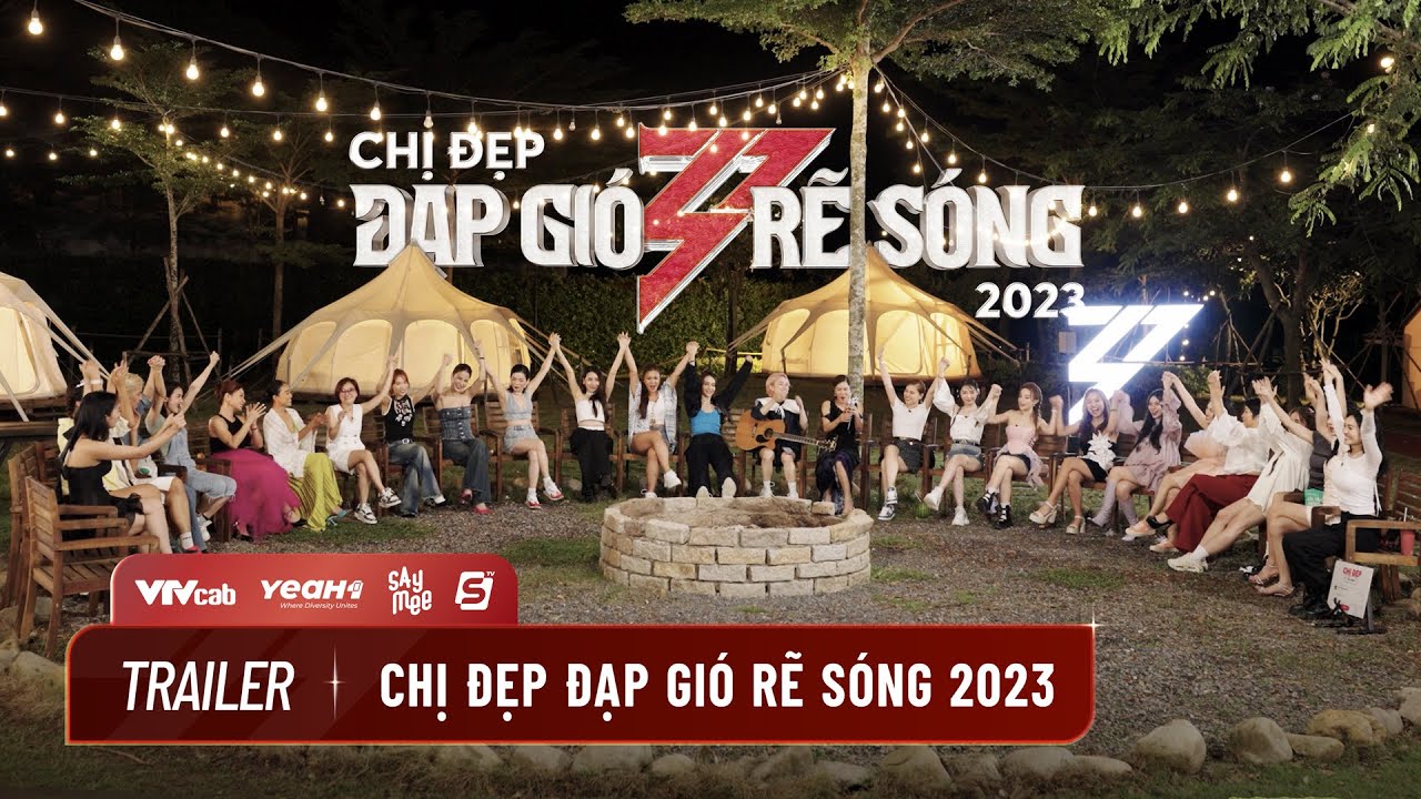 Chị Đẹp Đạp Gió Rẽ Sóng Mùa 1 (2023) — Show Thực Tế Gây Bão Làng Giải Trí Việt