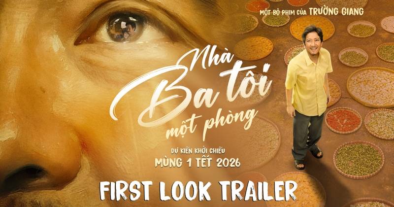 Review phim Nhà Ba Tôi Một Phòng (2026): Trường Giang và câu chuyện ba thế hệ dưới một mái nhà