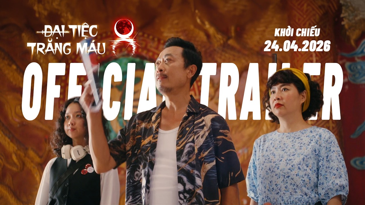 Review phim Đại Tiệc Trăng Máu 8 (2026): Hài đen – kinh dị – zombie. Đạo diễn: Phan Gia Nhật Linh
