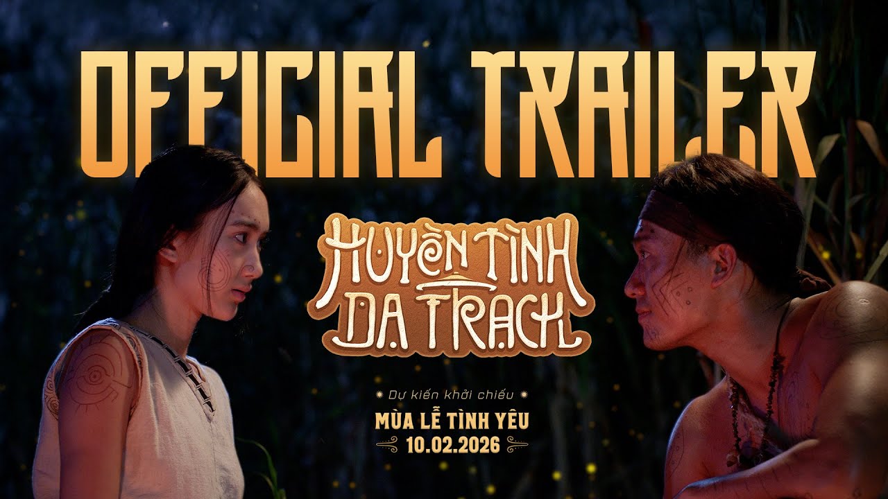 Review phim Huyền Tình Dạ Trạch (2026): Huyền sử – cổ trang. Đạo diễn: Tôn Văn