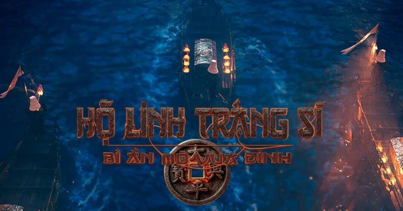 Review phim Hộ Linh Tráng Sĩ: Bí Ẩn Mộ Vua Đinh (2026): Huyền sử hào hùng về 7 tráng sĩ bảo vệ linh hồn dân tộc